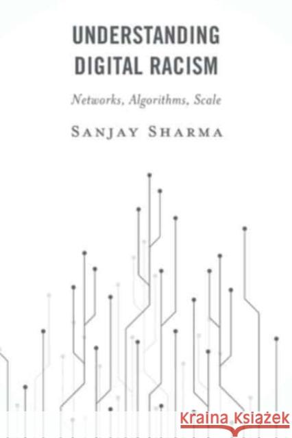 DIGITAL RACISMNETWORKS ALGORIPB  9781786613943 ROWMAN & LITTLEFIELD