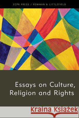 Essays on Culture, Religion and Rights Peter Jones 9781786615688 Rowman & Littlefield International
