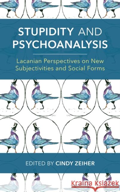 STUPIDITY AMP PSYCHOANALYSIS  9781786616203 ROWMAN & LITTLEFIELD