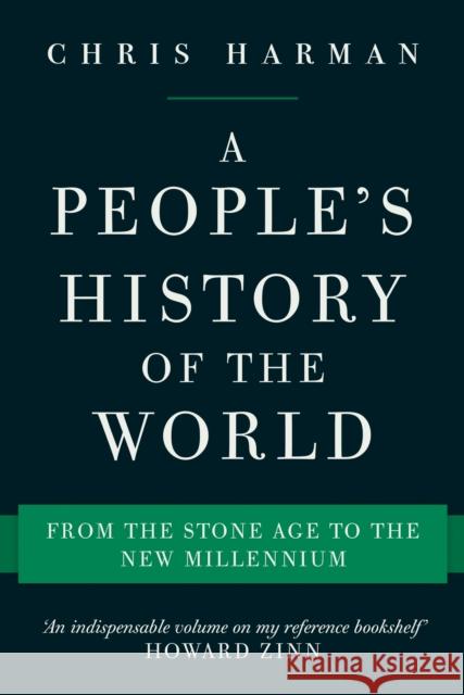 A People's History of the World: From the Stone Age to the New Millennium Chris Harman 9781786630810 Verso Books