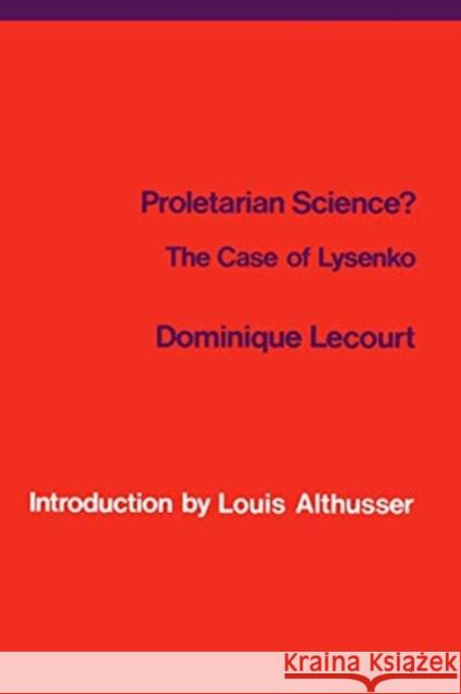 PROLETARIAN SCIENCE  LECOURT 9781786632395 VERSO PUBLISHING (pod)