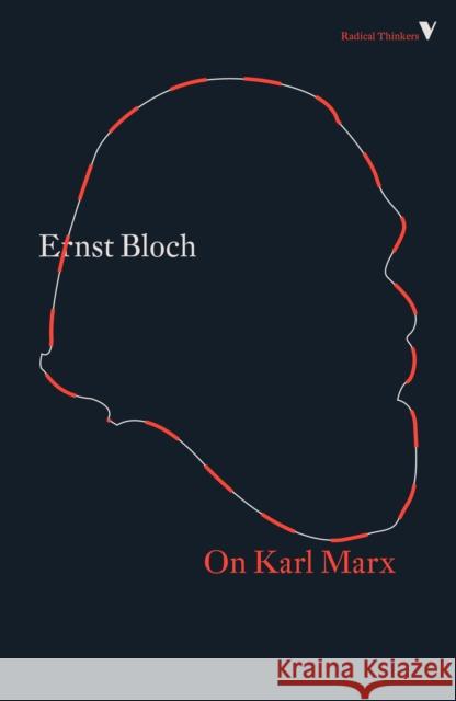 On Karl Marx Ernst Bloch 9781786636065