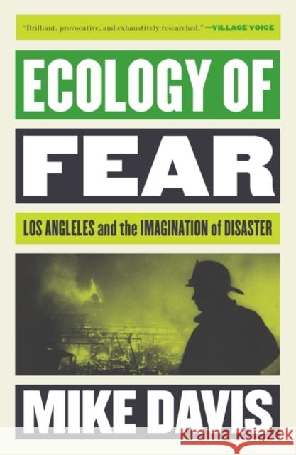 Ecology of Fear: Los Angeles and the Imagination of Disaster Mike Davis 9781786636249