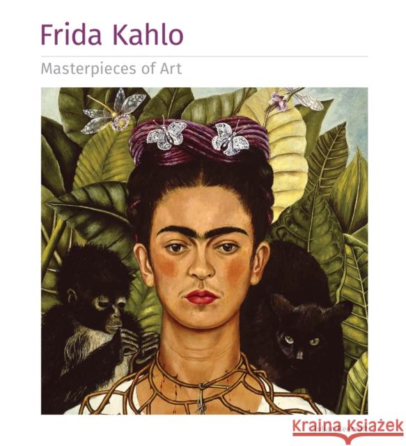 Frida Kahlo Masterpieces of Art Flame Tree Studio 9781786644824