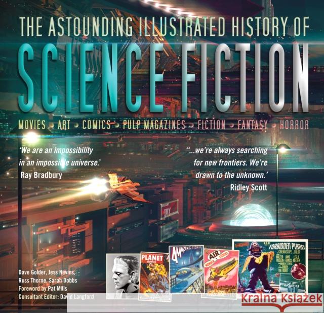 The Astounding Illustrated History of Science Fiction David Langford Dave Golder Jess Nevins 9781786645272 Flame Tree Publishing