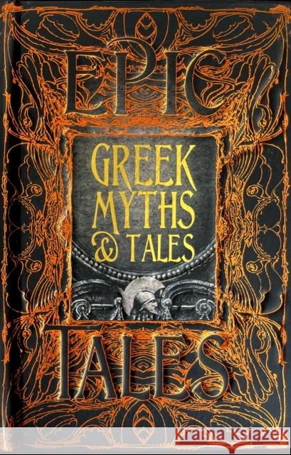 Greek Myths & Tales: Epic Tales Richard Buxton 9781786648105