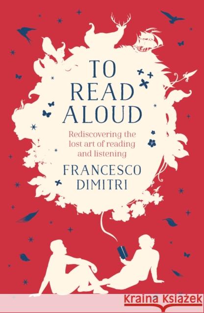 To Read Aloud Francesco Dimitri 9781786693266 Bloomsbury Publishing PLC