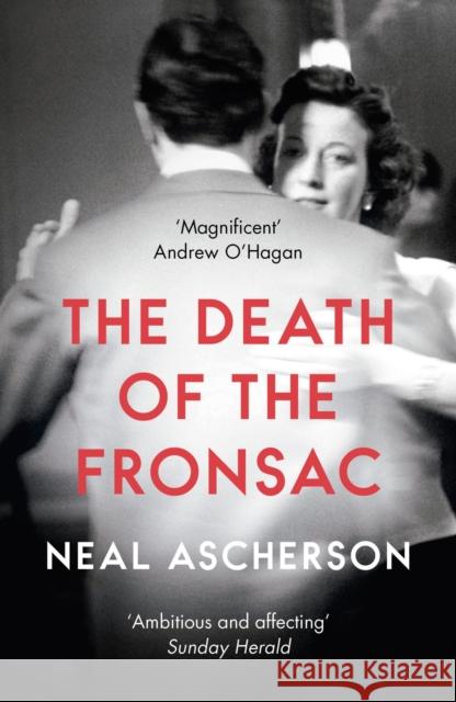 Death of the Fronsac: A Novel  Ascherson, Neal 9781786694393 