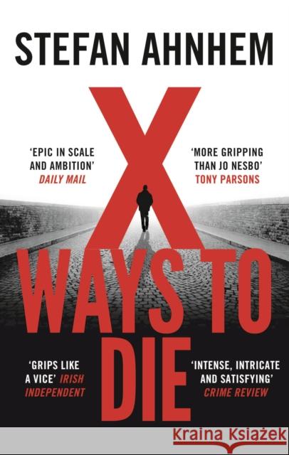 X Ways to Die Stefan Ahnhem 9781786694669