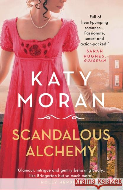 Scandalous Alchemy Katy Moran 9781786695444