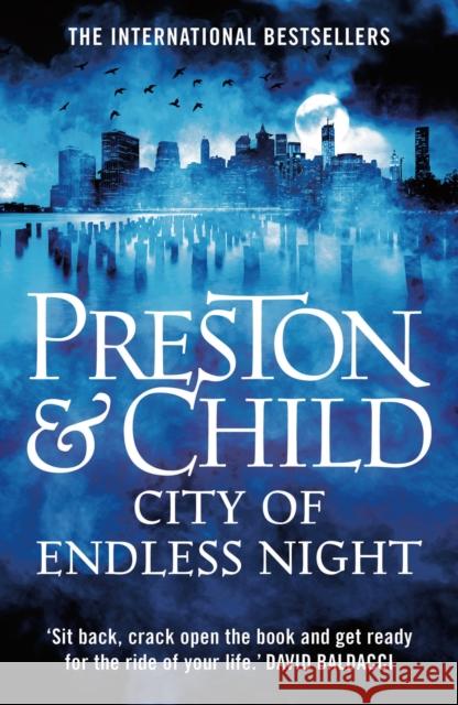 City of Endless Night Preston, Douglas; Child, Lincoln 9781786696854 Bloomsbury Publishing PLC