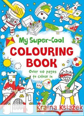 My Cool Book of Colouring  9781786704986 Bonnier Books Ltd