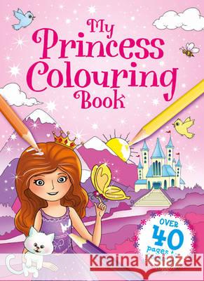 My Princess Colouring Book    9781786705297 Igloo Books Ltd