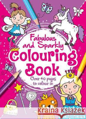 Fabulous Sparkly Colouring  9781786705365 Bonnier Books Ltd