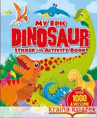 My Giant Cool Dinosaur Sticker Activity Book Igloo Books 9781786708403 Bonnier Books Ltd