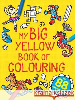 My Big Yellow Book of Colouring  9781786709998 Bonnier Books Ltd