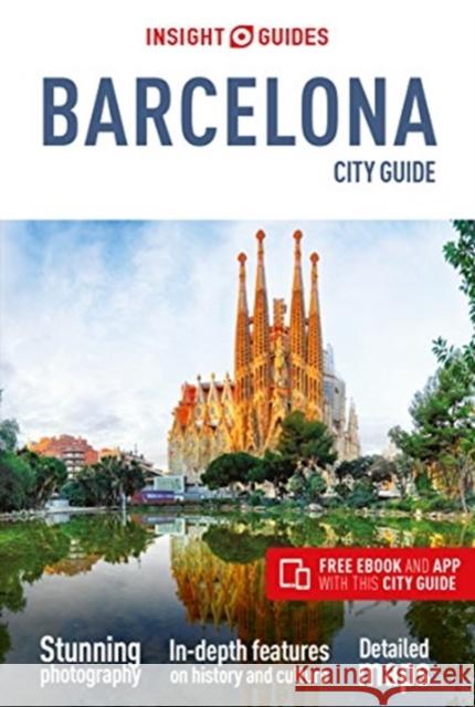 Insight Guides City Guide Barcelona (Travel Guide with Free Ebook) Insight Guides 9781786719751 Insight Guides