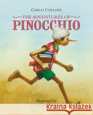 The Adventures of Pinocchio: A Robert Ingpen Illustrated Classic Collodi, Carlo 9781786750365