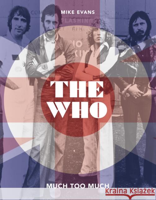 The Who: Much Too Much Mike Evans 9781786751157