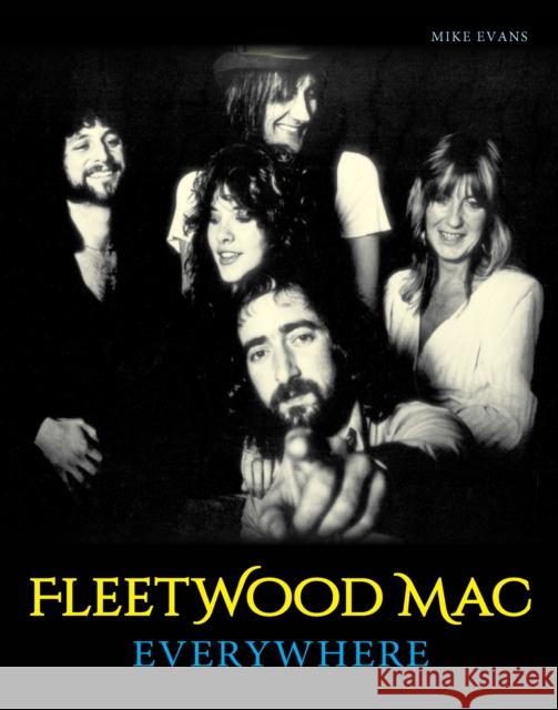 Fleetwood Mac: Everywhere  9781786751355 Gemini Books Group Ltd