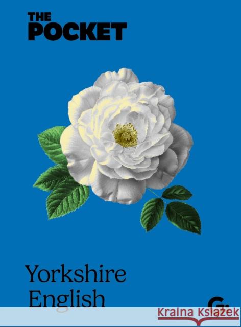 The Pocket Yorkshire English Gemini 9781786751874 Gemini Books Group Ltd