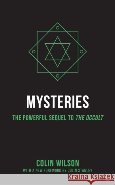 Mysteries: The Powerful Sequel to The Occult Colin Wilson 9781786783493 Watkins Publishing