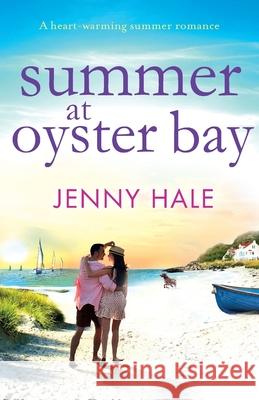 Summer at Oyster Bay Jenny Hale   9781786810304 Bookouture