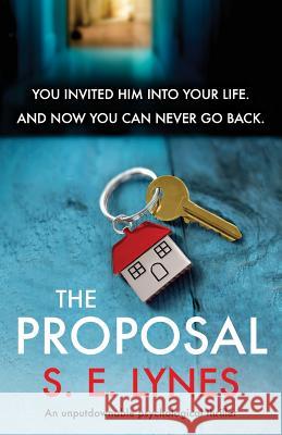 The Proposal: An unputdownable psychological thriller Lynes, S. E. 9781786815170 Bookouture