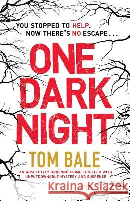 One Dark Night Tom Bale 9781786817051 Bookouture