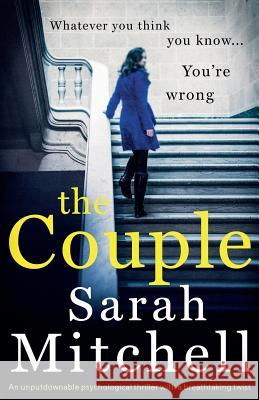 The Couple: An unputdownable psychological thriller with a breathtaking twist Sarah Mitchell 9781786817907 Bookouture