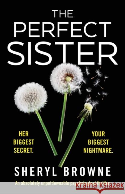 The Perfect Sister: An absolutely unputdownable psychological thriller Sheryl Browne 9781786818980 Bookouture