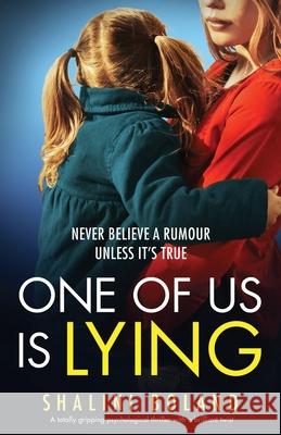 One of Us Is Lying: A totally gripping psychological thriller with a brilliant twist Shalini Boland 9781786819369 Bookouture