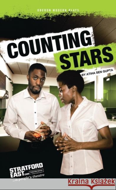 Counting Stars Atiha Sen Gupta 9781786820358 Oberon Books