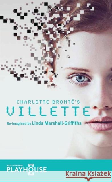 Villette Linda Marshall Griffiths Charlotte Bronte 9781786820495 Oberon Books