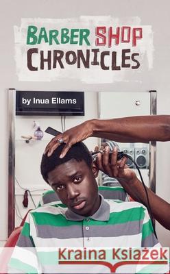 Barber Shop Chronicles Ellams, Inua 9781786821782 