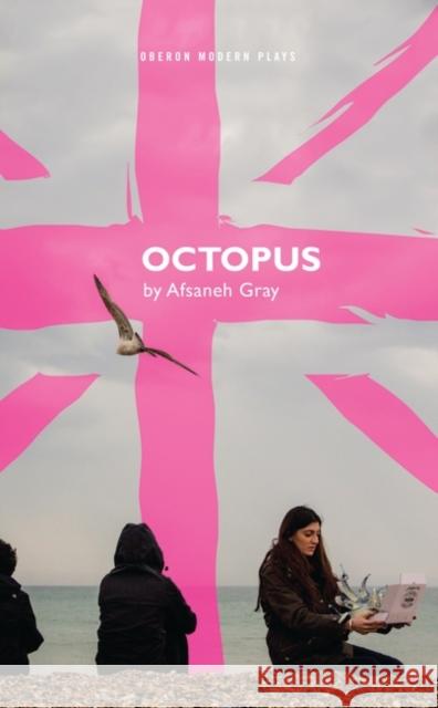 Octopus  Gray, Afsaneh 9781786821935 