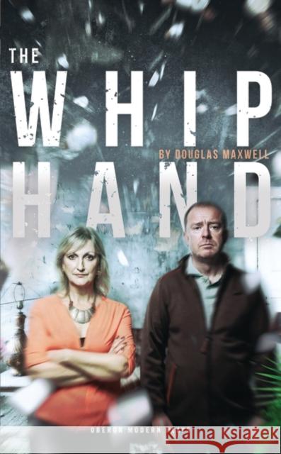 The Whip Hand Maxwell, Douglas 9781786822420