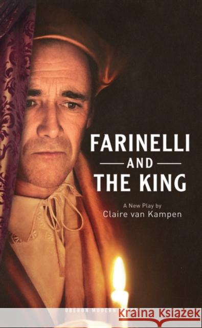 Farinelli and the King  9781786822949 Oberon Books