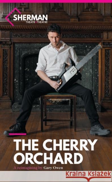 The Cherry Orchard Gary Owen Anton Chekhov 9781786823045