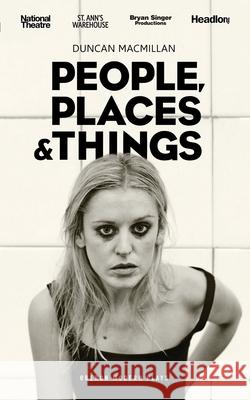 People Places and Things Duncan MacMillan 9781786823465