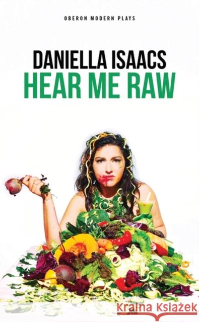 Hear Me Raw Isaacs, Daniella 9781786823748 