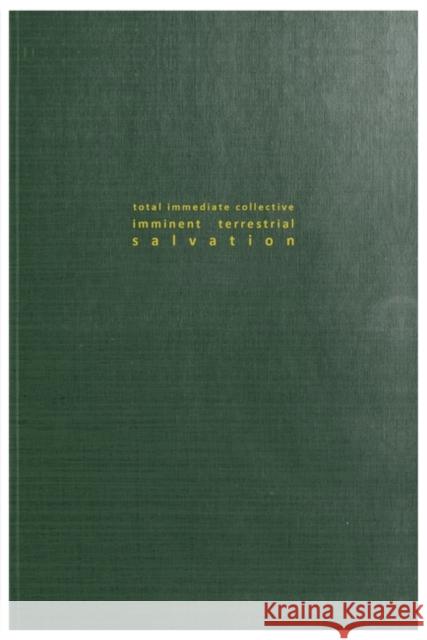 Total Immediate Collective Imminent Terrestrial Salvation Tim Crouch (Author) Rachana Jadhav  9781786828149 Oberon Modern Plays