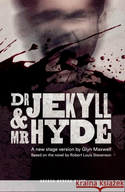 Dr Jekyll and MR Hyde Maxwell, Glyn 9781786829511