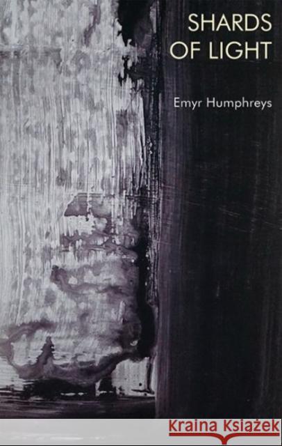 Shards of Light Emyr Humphreys 9781786833518