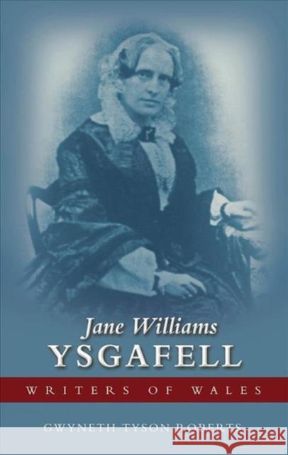 Jane Williams (Ysgafell) Gwyneth Tyso 9781786835635 University of Wales Press