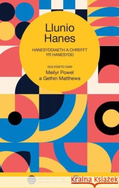 Llunio Hanes Gethin Matthews Meilyr Powel  9781786838988 University of Wales Press