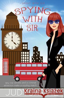 Spying With Sir Judy Jarvie 9781786860514 Totally Bound Publishing