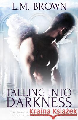 Falling into Darkness L M Brown (Northwestern University USA) 9781786860934 Pride & Company