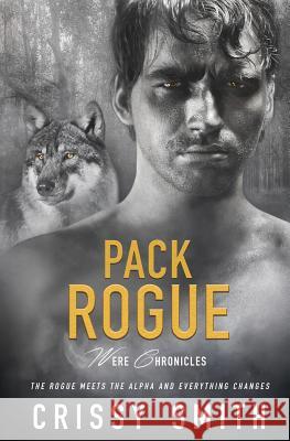 Pack Rogue Crissy Smith 9781786861337 Totally Bound Publishing