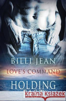 Holding Fast Billi Jean 9781786861559 Totally Bound Publishing